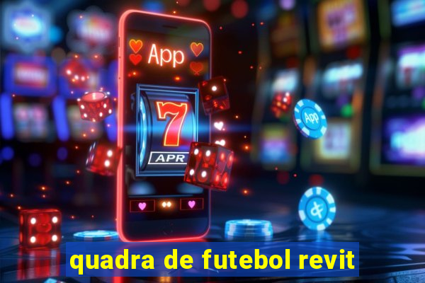 quadra de futebol revit